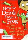 How to drink from a frog /
